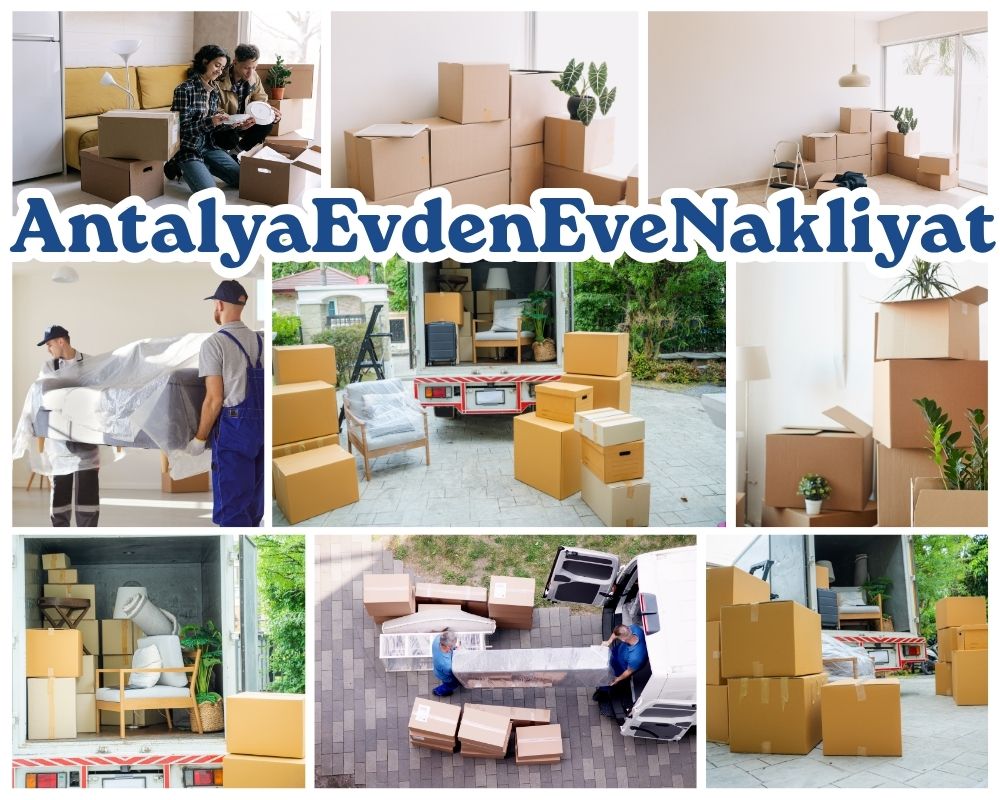 Antalya Akşehir Evden Eve Taşımacılık